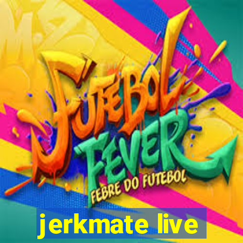 jerkmate live